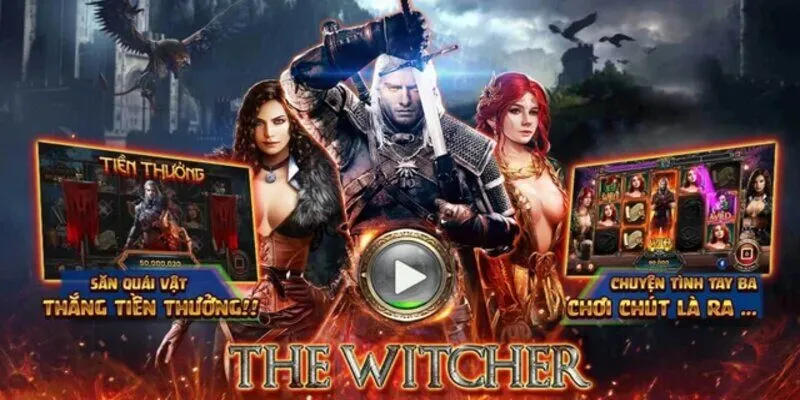 Sơ lược về nổ hũ Witcher